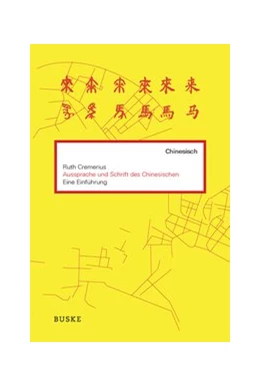 Abbildung von Cremerius | Aussprache und Schrift des Chinesischen | 1. Auflage | 2012 | beck-shop.de
