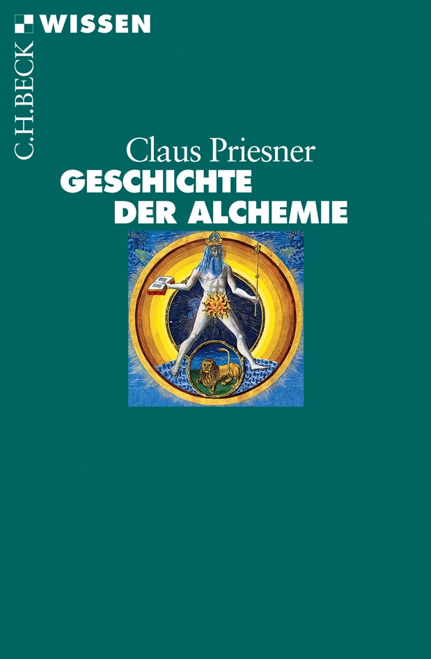 Cover: Priesner, Claus, Geschichte der Alchemie