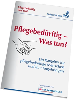 Abbildung von Pflegebedürftig - Was tun? | 1. Auflage | 2011 | beck-shop.de