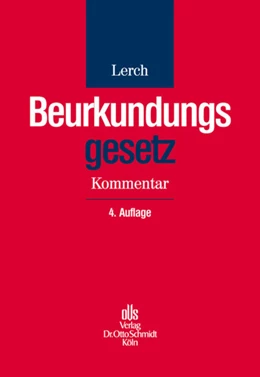Abbildung von Lerch | Beurkundungsgesetz | 4. Auflage | 2011 | beck-shop.de
