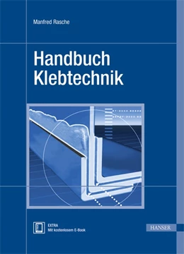 Abbildung von Rasche | Handbuch Klebtechnik | 1. Auflage | 2012 | beck-shop.de