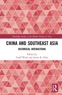Abbildung von Wade / Chin | China and Southeast Asia | 1. Auflage | 2019 | beck-shop.de