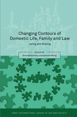Abbildung von Bottomley / Wong | Changing Contours of Domestic Life, Family and Law | 1. Auflage | 2009 | beck-shop.de