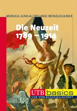 Abbildung von Wenzlhuemer / Juneja | Die Neuzeit 1789-1914 | 1. Auflage | 2013 | beck-shop.de