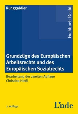 Abbildung von Runggaldier | Grundzüge des europäischen Arbeitsrechts und des europäischen Sozialrechts | 2. Auflage | 2010 | beck-shop.de