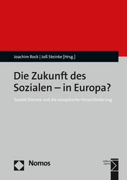 Abbildung von Rock / Steinke | Die Zukunft des Sozialen - in Europa? | 1. Auflage | 2019 | 30 | beck-shop.de
