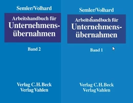 Abbildung von Semler / Volhard | Arbeitshandbuch für Unternehmensübernahmen | 1. Auflage | 2003 | beck-shop.de
