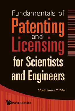 Abbildung von Ma | FUNDAMENTALS OF PATENTING AND LICENSING FOR SCIENTISTS AND ENGINEERS | 1. Auflage | 2009 | beck-shop.de
