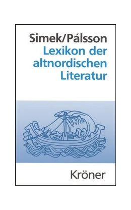 Abbildung von Simek / Pálsson | Lexikon der altnordischen Literatur | 2. Auflage | 2007 | 490 | beck-shop.de