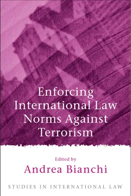 Abbildung von Bianchi | Enforcing International Law Norms Against Terrorism | 1. Auflage | 2004 | beck-shop.de