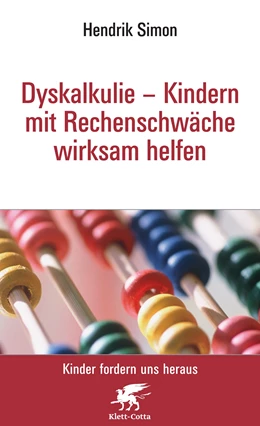 Abbildung von Simon | Dyskalkulie - Kindern mit Rechenschwäche wirksam helfen (Kinder fordern uns heraus) | 4. Auflage | 2008 | beck-shop.de