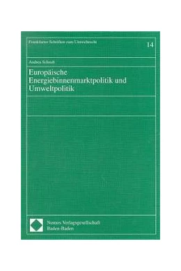 Abbildung von Schaub | Europäische Energiebinnenmarktpolitik und Umweltpolitik | 1. Auflage | 1996 | 14 | beck-shop.de