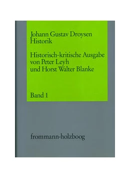 Abbildung von Droysen / Blanke | Johann Gustav Droysen: Historik / Historisch-kritische Ausgabe. 5 Bände, davon 1 Doppel- und ein Supplementband | 1. Auflage | 2020 | beck-shop.de