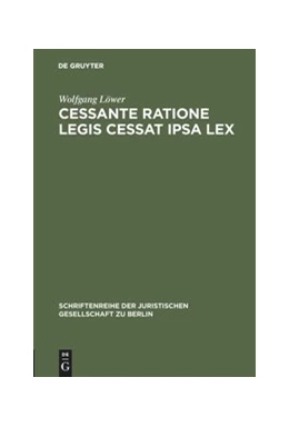 Abbildung von Löwer | Cessante ratione legis cessat ipsa lex | 1. Auflage | 1989 | 112 | beck-shop.de