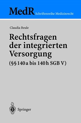 Abbildung von Beule | Rechtsfragen der integrierten Versorgung (§§ 140a bis 140h SGB V) | 1. Auflage | 2003 | beck-shop.de