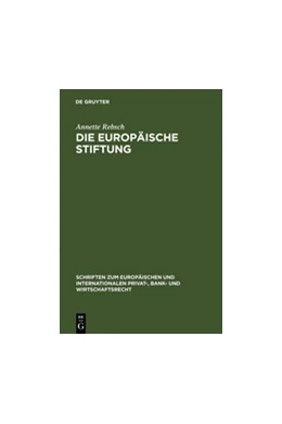 Abbildung von Rebsch | Die Europäische Stiftung | 1. Auflage | 2007 | 13 | beck-shop.de