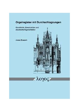 Abbildung von Braasch | Orgelregister mit Durchschlagzungen | 1. Auflage | 2004 | beck-shop.de