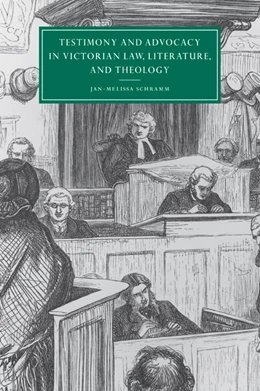 Abbildung von Schramm | Testimony and Advocacy in Victorian Law, Literature, and Theology | 1. Auflage | 2006 | 27 | beck-shop.de