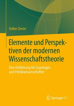 Abbildung von Dreier | Elemente und Perspektiven der modernen Wissenschaftstheorie | 1. Auflage | 2024 | beck-shop.de