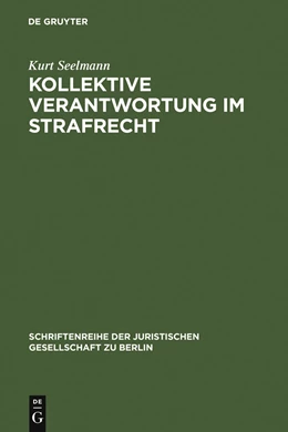 Abbildung von Seelmann | Kollektive Verantwortung im Strafrecht | 1. Auflage | 2002 | 171 | beck-shop.de
