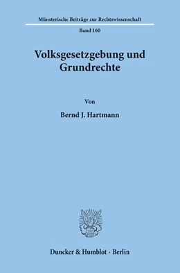 Abbildung von Hartmann | Volksgesetzgebung und Grundrechte. | 1. Auflage | 2005 | 160 | beck-shop.de