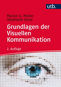 Abbildung von Müller / Geise | Grundlagen der visuellen Kommunikation | 2. Auflage | 2015 | 2414 | beck-shop.de