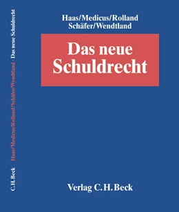 Abbildung von Haas / Medicus | Das neue Schuldrecht | 1. Auflage | 2002 | beck-shop.de
