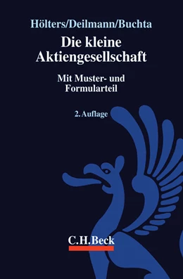 Abbildung von Hölters / Deilmann | Die kleine Aktiengesellschaft | 2. Auflage | 2002 | beck-shop.de