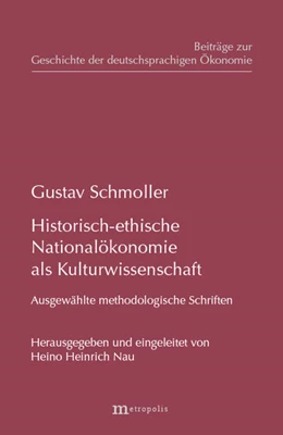 Abbildung von Schmoller | Historisch-ethische Nationalökonomie als Kulturwissenschaft | 1. Auflage | | 11 | beck-shop.de