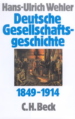 Cover: Wehler, Hans-Ulrich, Von der Deutschen Doppelrevolution bis zum Beginn des Ersten Weltkrieges 1849-1914