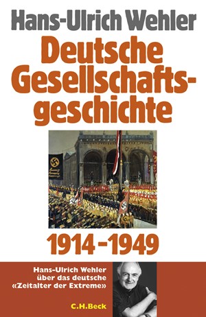 Cover: Hans-Ulrich Wehler, Deutsche Gesellschaftsgeschichte: Vom Beginn des Ersten Weltkrieges bis zur Gründung der beiden deutschen Staaten 1914 - 1949