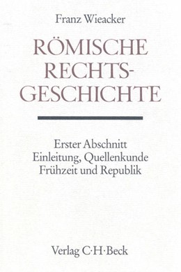 Cover: Wieacker, Franz, Römische Rechtsgeschichte