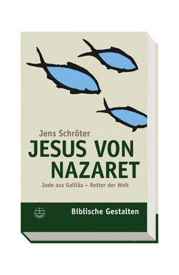 Abbildung von Schröter | Jesus von Nazaret | 4. Auflage | 2012 | 15 | beck-shop.de