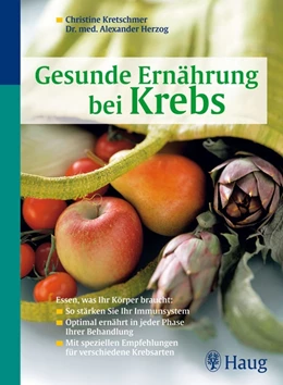 Abbildung von Kretschmer / Herzog | Gesunde Ernährung bei Krebs | 14. Auflage | 2007 | beck-shop.de
