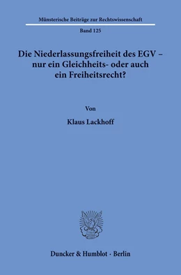 Abbildung von Lackhoff | Die Niederlassungsfreiheit des EGV - nur ein Gleichheits- oder auch ein Freiheitsrecht? | 1. Auflage | 1999 | 125 | beck-shop.de