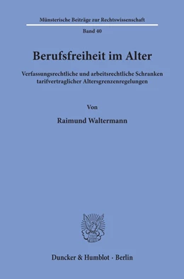 Abbildung von Waltermann | Berufsfreiheit im Alter. | 1. Auflage | 1990 | 40 | beck-shop.de