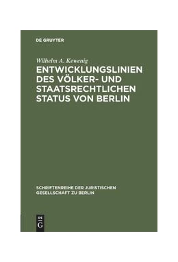 Abbildung von Kewenig | Entwicklungslinien des völker- und staatsrechtlichen Status von Berlin | 1. Auflage | 1984 | 88 | beck-shop.de