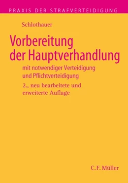 Abbildung von Schlothauer | Vorbereitung der Hauptverhandlung | 2. Auflage | 1998 | Band 10 | beck-shop.de