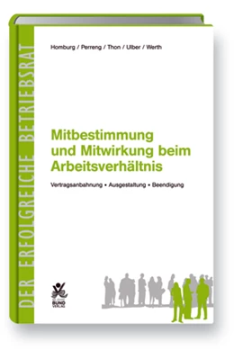 Abbildung von Homburg / Perreng | Mitbestimmung und Mitwirkung beim Arbeitsverhältnis | 1. Auflage | 2007 | beck-shop.de