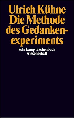 Die Methode Des Gedankenexperiments - 