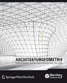 Abbildung von Pottmann / Asperl | Architekturgeometrie | 1. Auflage | 2009 | beck-shop.de