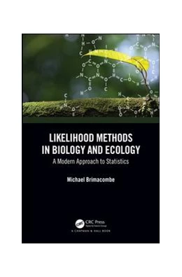 Abbildung von Brimacombe | Likelihood Methods in Biology and Ecology | 1. Auflage | 2019 | beck-shop.de