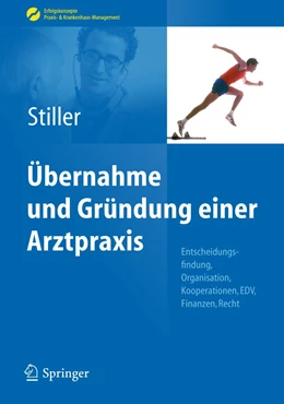 Abbildung von Stiller | Übernahme und Gründung einer Arztpraxis | 1. Auflage | 2013 | beck-shop.de