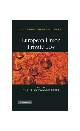Abbildung von Twigg-Flesner | The Cambridge Companion to European Union Private Law | 1. Auflage | 2010 | beck-shop.de