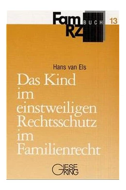 Abbildung von Els | Das Kind im einstweiligen Rechtsschutz im Familienrecht | 1. Auflage | 2001 | 13 | beck-shop.de