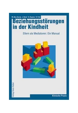 Abbildung von Ben-Aaron / Harel | Beziehungsstörungen in der Kindheit | 1. Auflage | 2004 | beck-shop.de