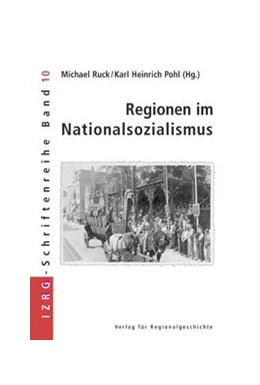 Abbildung von Ruck / Pohl | Regionen im Nationalsozialismus | 1. Auflage | 2003 | 10 | beck-shop.de