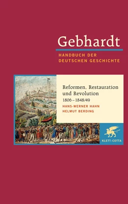 Abbildung von Hahn / Berding | Gebhardt. Handbuch der deutschen Geschichte, Band 14: Reformen, Restauration und Revolution 1806 - 1848/49 | 10. Auflage | 2010 | beck-shop.de