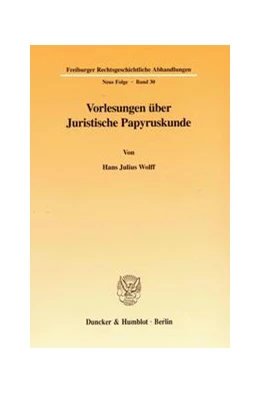 Abbildung von Wolff / Wolf | Vorlesungen über Juristische Papyruskunde | 1. Auflage | 1998 | 30 | beck-shop.de