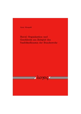 Abbildung von Mangold | Beruf, Organisation und Geschlecht am Beispiel des Sanitätsdienstes der Bundeswehr | 1. Auflage | 2008 | beck-shop.de